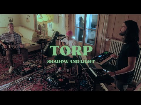 TORP – Shadow & Light (Live Session)