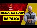 #16 Need For Loop in Java