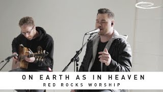 RED ROCKS WORSHIP - On Earth As In Heaven: Song Session