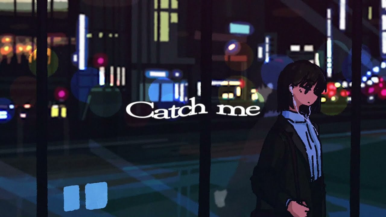 Catch me by miu
