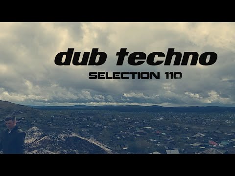 DUB TECHNO || Selection 110 || Corruption of Form