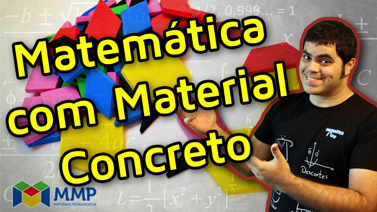 MATEMÁTICA COM MATERIAL CONCRETO