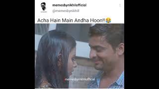 accha hai main andha hu 😂  Dang memes video 30 