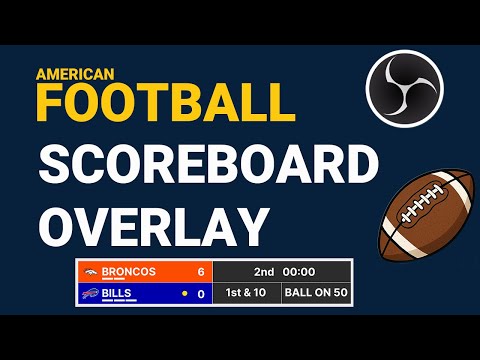How to Add a Football Scoreboard Overlay in OBS