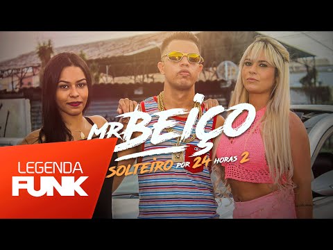 Mr. Beiço - Solteiro por 24 horas 2 (DJ Victor SP) Lançamento 2016