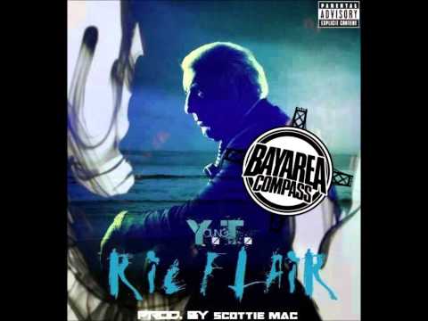 Young T - Ric Flair [BayAreaCompass] (Prod. by Scottie Mac)