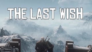 The Last Wish Quest With Mods