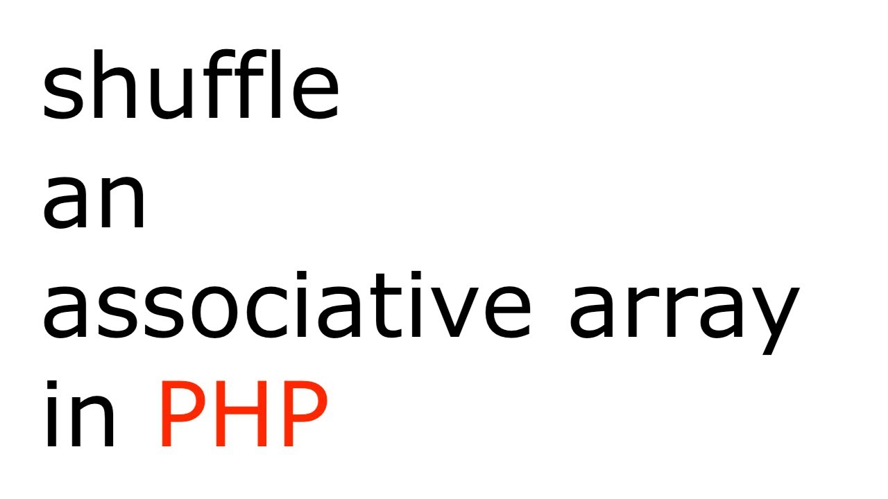 PHP function that shuffles an associative array while preserving the key-value pairs | array_keys()