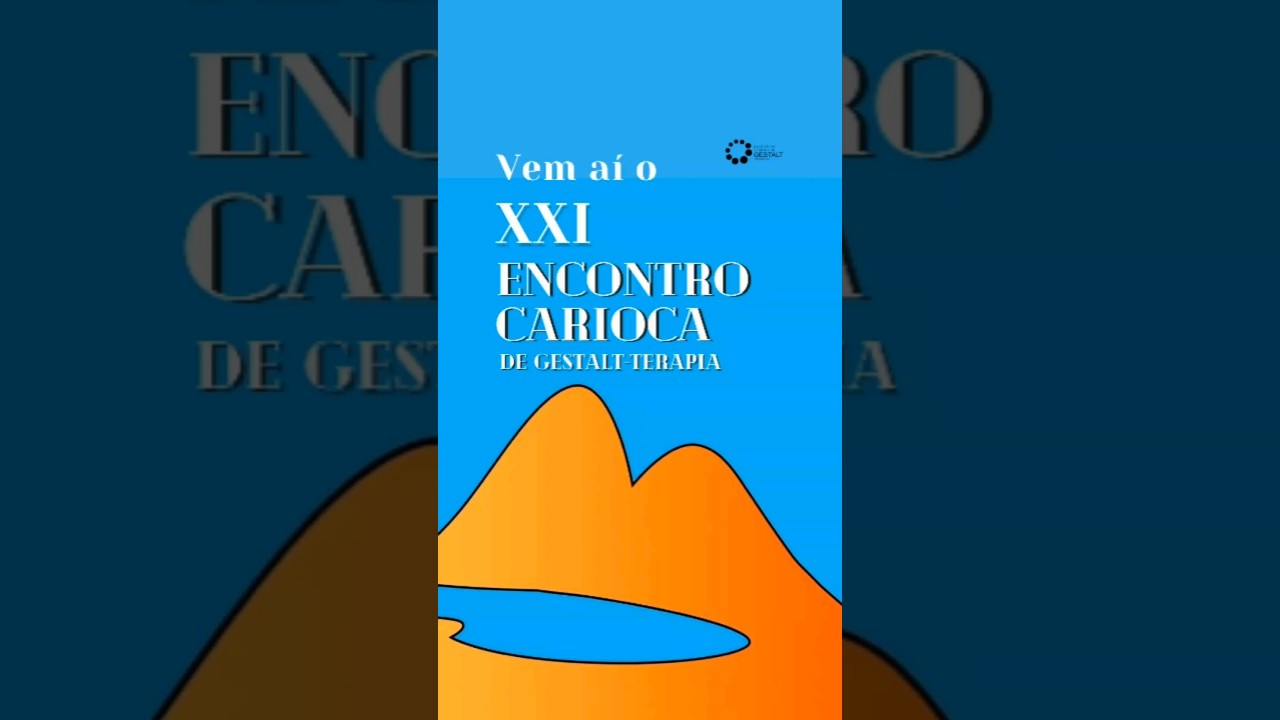 XXI Encontro Carioca de Gestalt-terapia