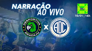 Confiança x Desportiva Aracaju | AO VIVO | Sergipano (10/01/2026)