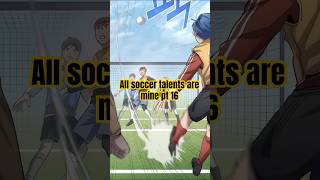 All soccer talents are mine pt 16🔥 #anime #manhwa #manhwarecap #animeedit #manhwaedit
