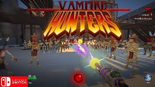 Vampire Hunters Nintendo switch gameplay