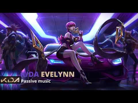 K/DA Evelynn passive music
