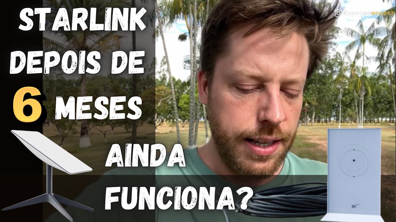 Starlink depois de 6 meses em uso. Ainda funciona?