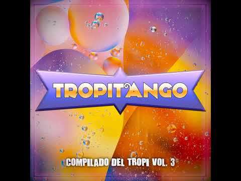 Tropitango - Ya Lo Veras │ Cumbia Colombiana