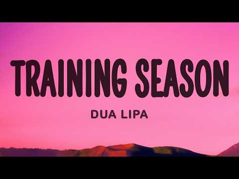 Dua Lipa - Training Season (Lyrics) (Live from the Royal Albert Hall)