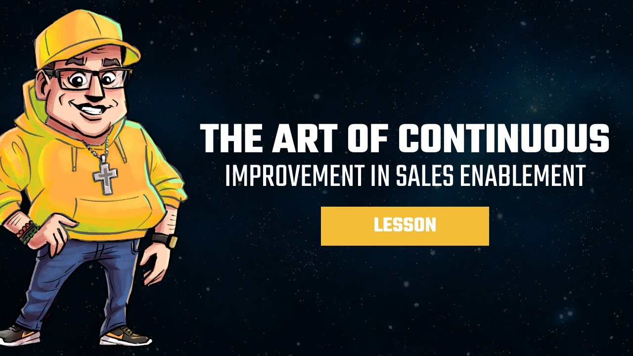 How To Build A Culture Of Continuous Improvement In Sales Enablement