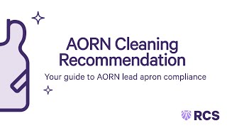 New AORN Recommendations for Lead Garment Cleaning | Best Practices from RCS