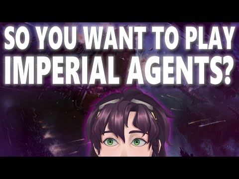 So you want to play Imperial Agents? - Where to start!