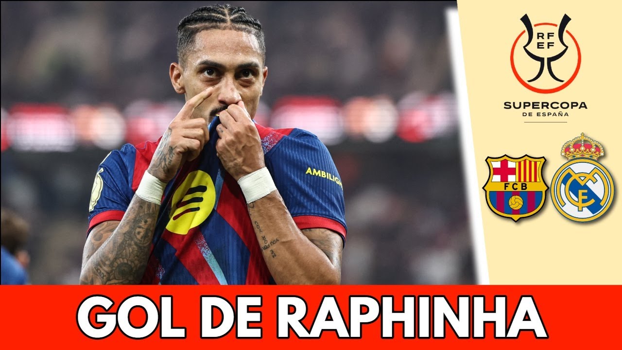 RAPHINHA, siempre RAPHINHA: fortuna y gol para poner arriba a Barcelona ante Real Madrid | Supercopa