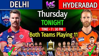 IPL 2022 | Tonight - Delhi Capitals Vs Sunrisers Hyderabad Playing 11 | DC Vs SRH | SRH Vs DC 2022