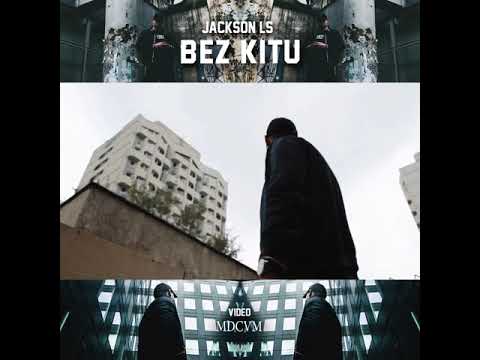 Jackson LS- Bez Kitu (trailer)