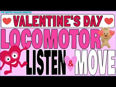 ❤️VALENTINES DAY EDITION Locomotor LISTEN & MOVE - WARM UP PE ACTIVITY PRE K-2ND