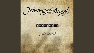 Joining with the Angels
