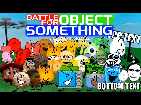 Battle for Object Something - OFFICIAL INTRO