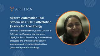 Akitra Streamlines SOC 2 Compliance and Adds Credibility to Arka Energy