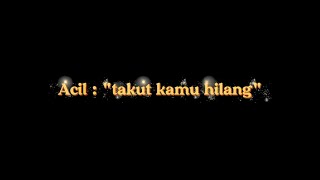 Download lagu Acil - Takut Hilang🎵 () - KARTUN KOCAK DALANG PELO mp3