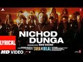 Nichod Dunga (Lyrical) Tara vs Bilal | Manan Bhardwaj | Harshvardhan Rane,Sonia Rathee | Bhushan K