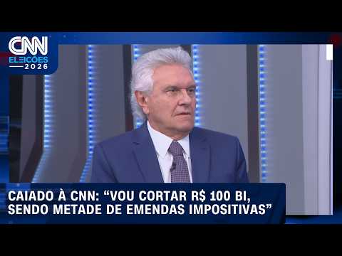 “Vou cortar R$ 100 bi, sendo metade de emendas impositivas”, diz Caiado à CNN | CNN Eleições