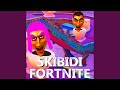 Skibidi Fortnite (Female Version)