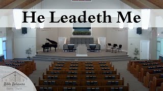 He Leadeth Me | BBBC Congregational Singing