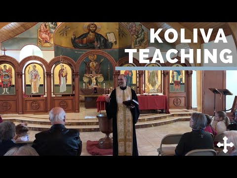 KOLIVA TEACHING // FR. EVAN ARMATAS