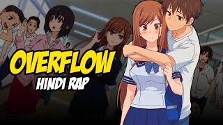 Overflow Hindi Rap By Dikz | Hindi Anime Rap | Overflow AMV | Prod. By @ragetherapper