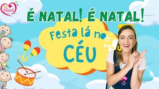 FESTA LÁ NO CÉU | É NATAL! É NATAL! Coreografia - Percussão Fácil - EDUCAÇÃO INFANTIL #lancamento