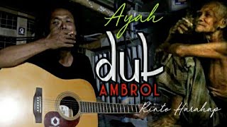 Download lagu SEMUA ORANG MENANGIS MENDENGARKAN INI.. AYAH - RINTO HARAHAP COVER  PENGAMEN JALANAN DUL AMBROL mp3