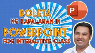 ROLETA NG KAPALARAN IN POWERPOINT FOR INTERACTIVE CLASS