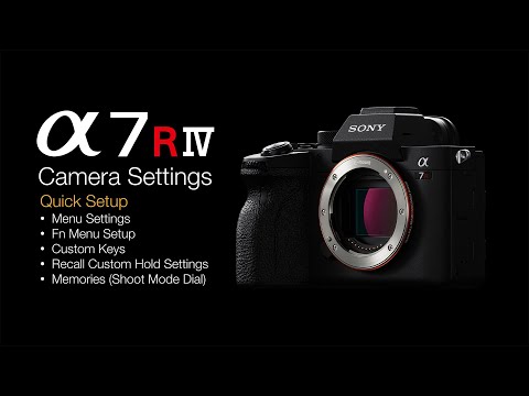 Sony A7RM4 - A7RIV Load Camera Settings