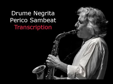 Drume Negrita. Perico Sambeat 's (Bb) Solo. Transcribed by Carles Margarit