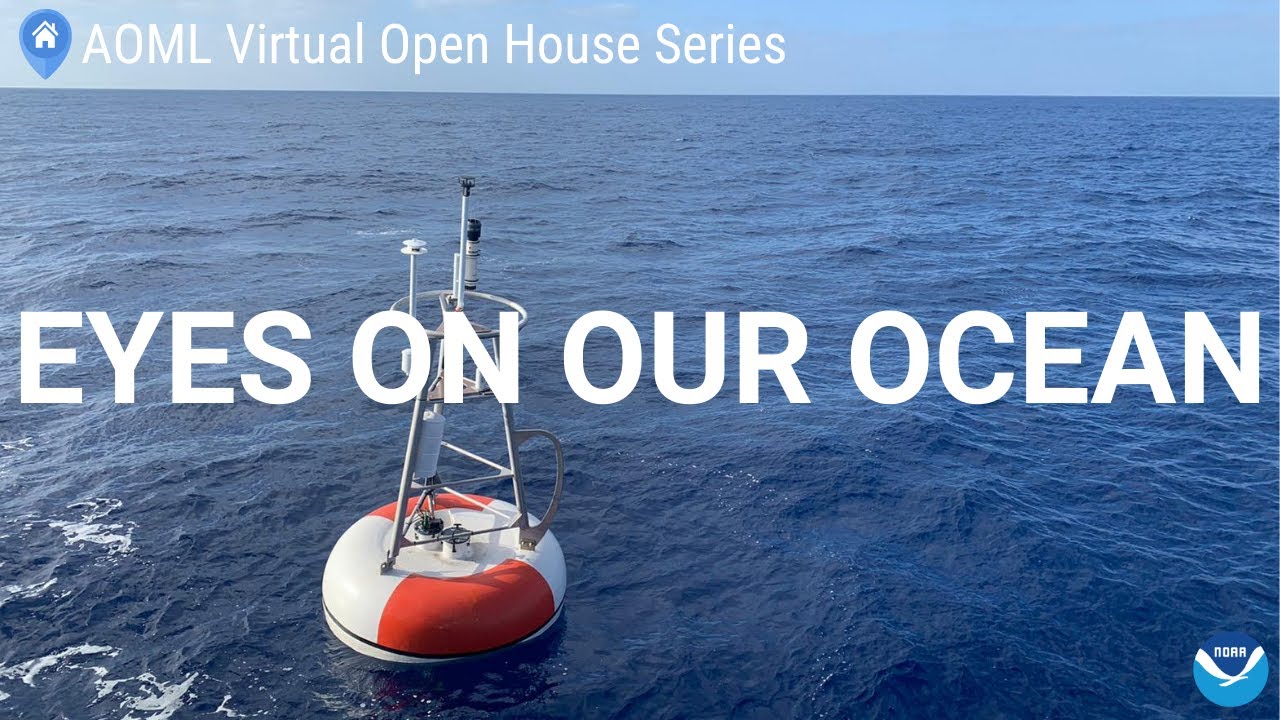 AOML Virtual Open House Series: Eyes on Our Ocean
