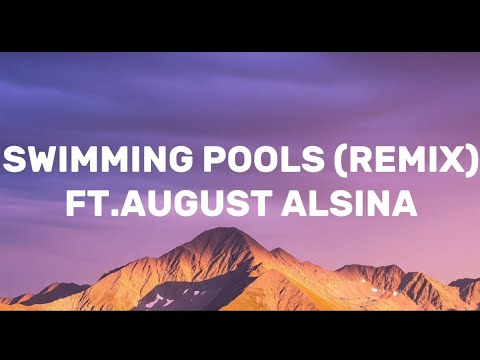 Swimming Pools - Lloyd (Lyrics) Feat. August Alsina