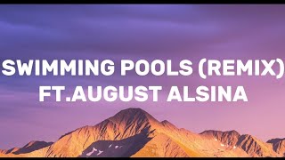 Swimming Pools - Lloyd (Lyrics) Feat. August Alsina
