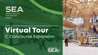 Upgrade SEA | Virtual Tour of the New C Concourse Expansion