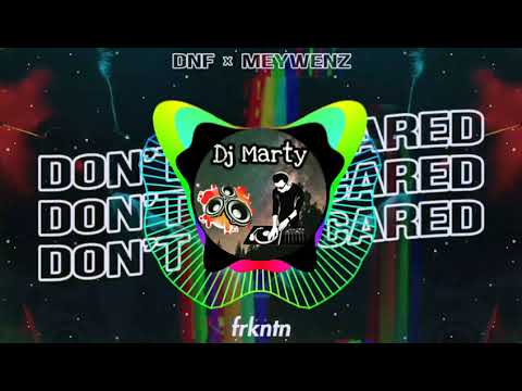DNF x MEYWENZ - Don't Be Scared (Original Mix) /DM