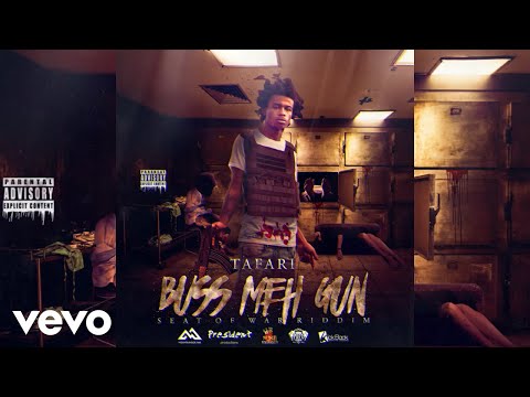 Tafari - Buss Meh Gun (Official Audio)