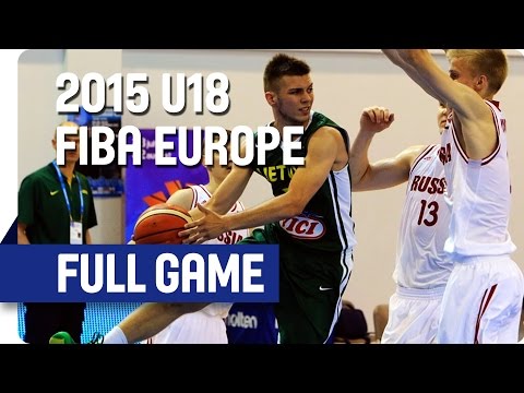 Russia v Lithuania - Group F - Full Game - 2015 U18 European Championship Men