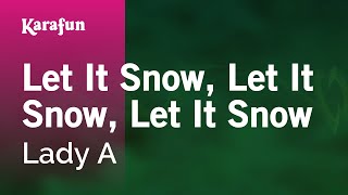Karaoke Let It Snow, Let It Snow, Let It Snow - Lady Antebellum *